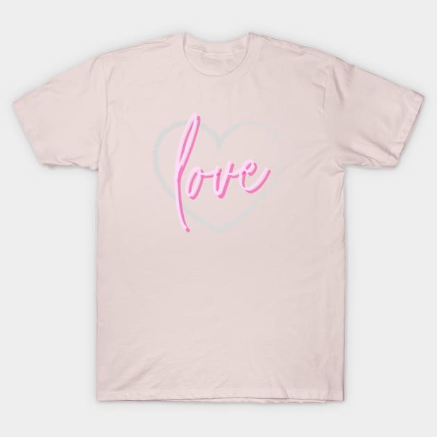 Love t Shirt T-Shirt by MyopiTrendStore